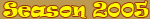 Account on season 2005